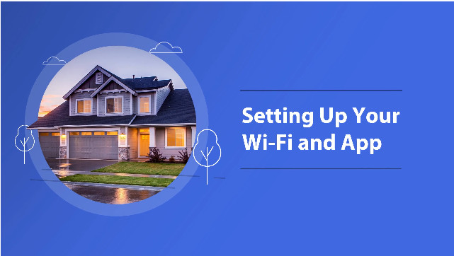 Setting up your Wi-Fi and App